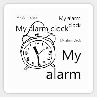 My alarm clock Magnet